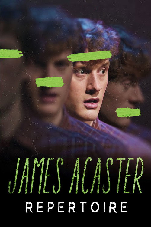 Current poster for James Acaster: Repertoire